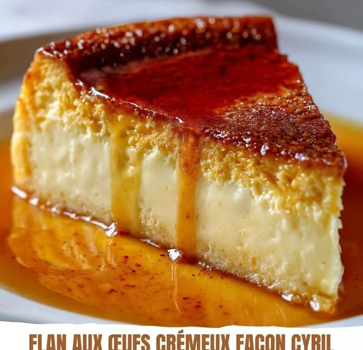 Flan aux œufs crémeux selon la recette de Cyril Lignac, dessert délicieux